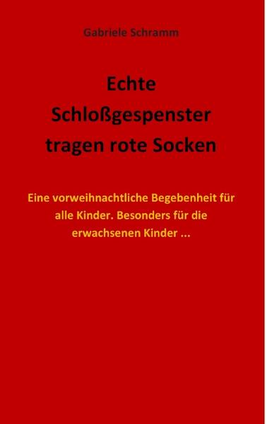 Echte Schloßgespenster tragen rote Socken