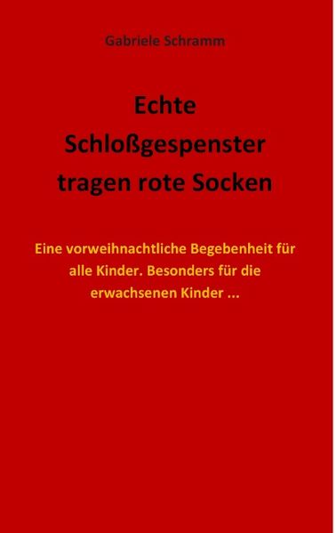 Echte Schloßgespenster tragen rote Socken