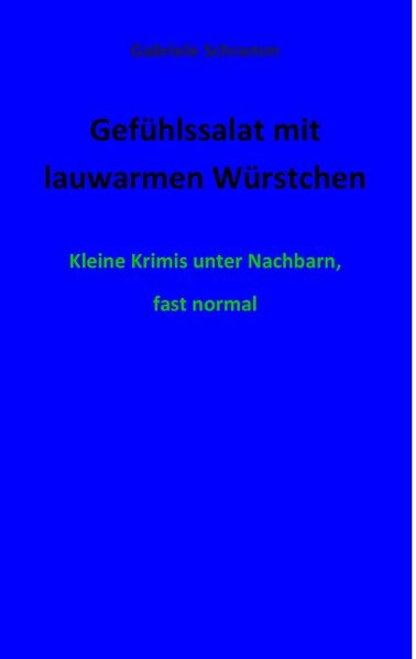 Gefühlssalat mit lauwarmen Würstchen