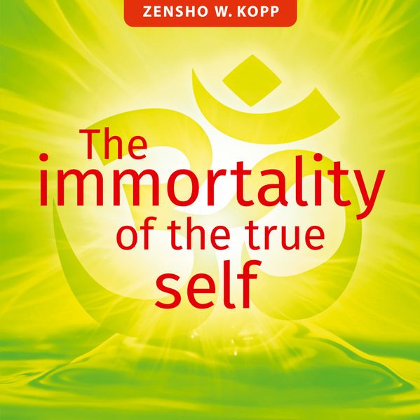 The immortality of the true self