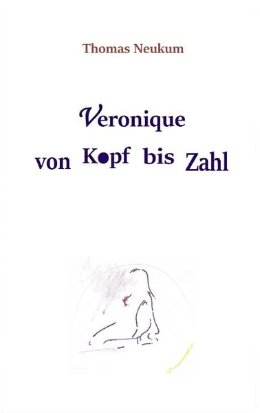 Veronique von Kopf bis Zahl