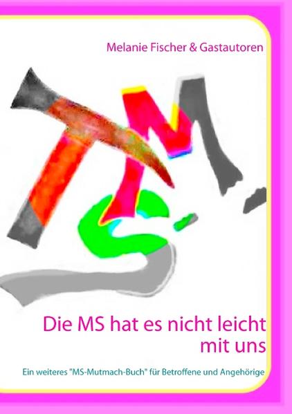 Die MS hat es nicht leicht mit uns