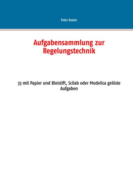 Aufgabensammlung zur Regelungstechnik