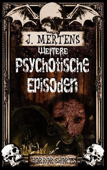 Weitere psychotische Episoden
