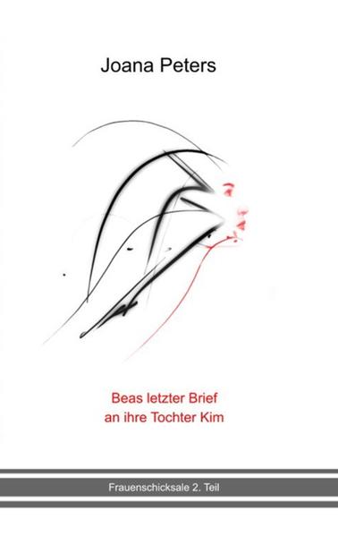 Beas letzter Brief an ihre Tochter Kim