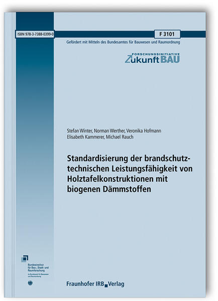 Standardisierung der brandschutztechnischen Leistungsfähigkeit von Holztafelkonstruktionen mit biogenen Dämmstoffen