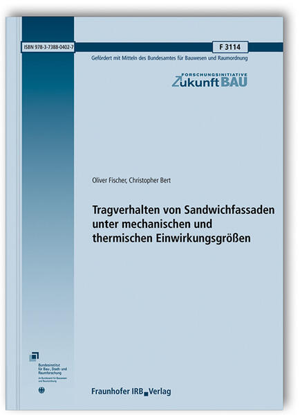 Tragverhalten von Sandwichfassaden unter mechanischen und thermischen Einwirkungsgrößen