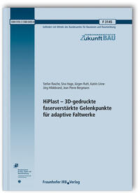 HiPlast - 3D-gedruckte faserverstärkte Gelenkpunkte für adaptive Faltwerke