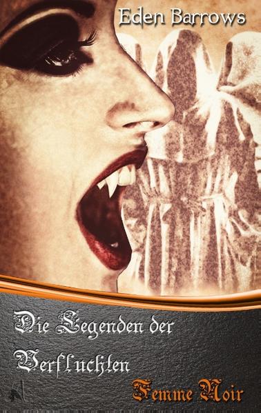 Die Legenden der Verfluchten - Femme Noir