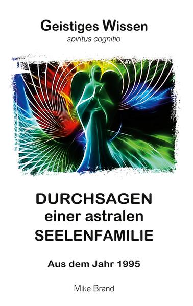 Durchsagen einer astralen Seelenfamilie