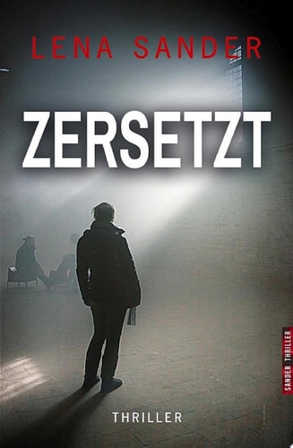 Zersetzt - Thriller
