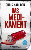 Das Medikament: Psychothriller