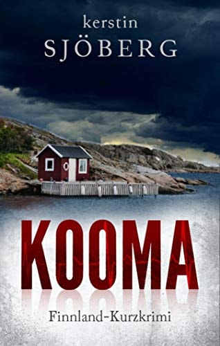 Kooma: Ein Finnland-Kurzkrimi (Mord in Helsinki 1)