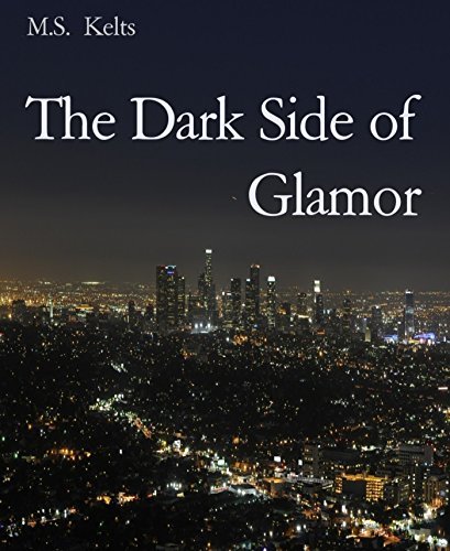 The Dark Side Of Glamor