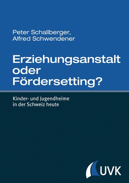 Erziehungsanstalt oder FörderSetting?