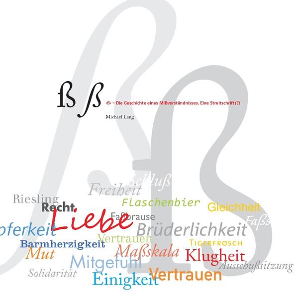 ß - Die Geschichte eines Mißverständnisses.