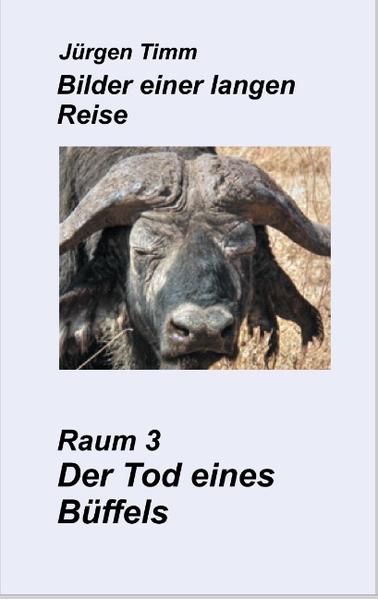 Raum 3 Der Tod eines Büffels