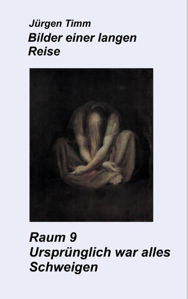 Raum 9 Ursprünglich was alles Schweigen