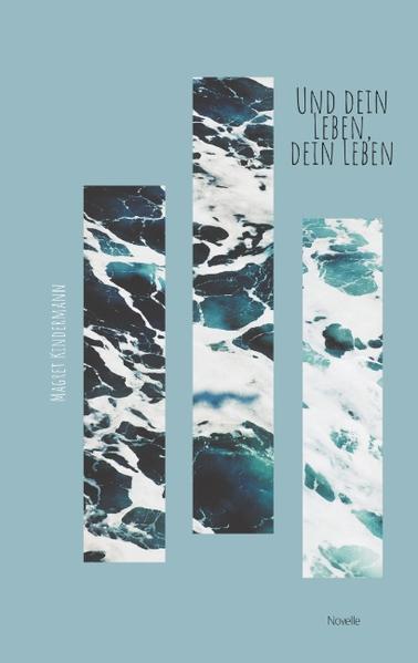 Und dein Leben, dein Leben