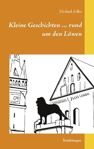 Kleine Geschichten ... rund um den Löwen