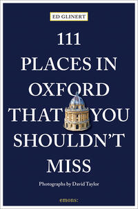 111 Places in Oxford That You Shouldn't Miss