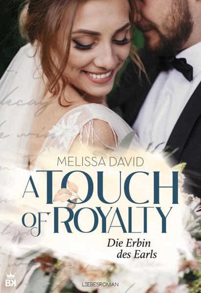 A Touch of Royalty - Die Erbin des Earls