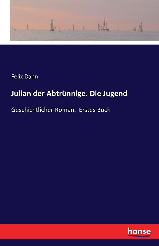 Julian der Abtrünnige. Die Jugend