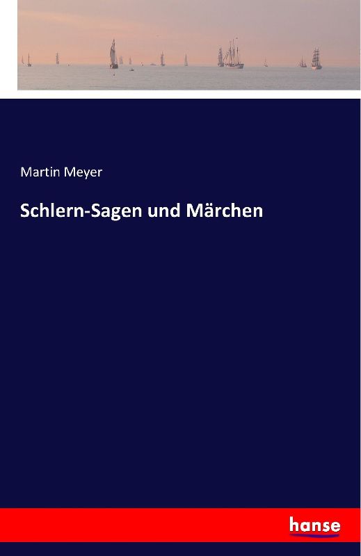Schlern-Sagen und Märchen
