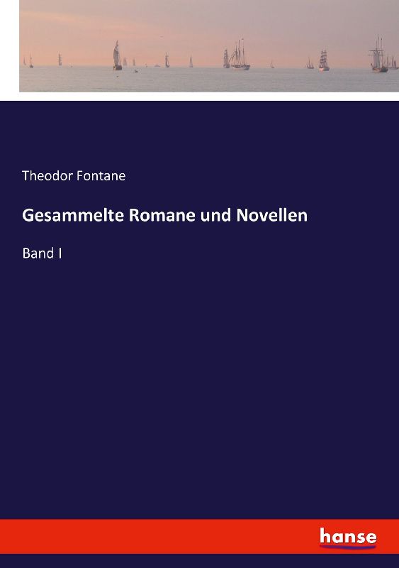 Gesammelte Romane und Novellen