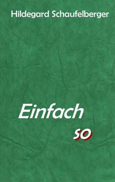 Einfach so