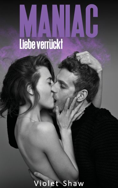 Maniac - Liebe verrückt
