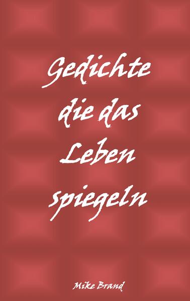 Gedichte die das Leben spiegeln