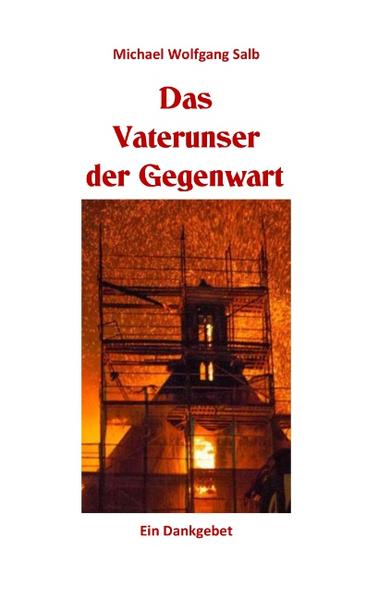 Das Vaterunser der Gegenwart