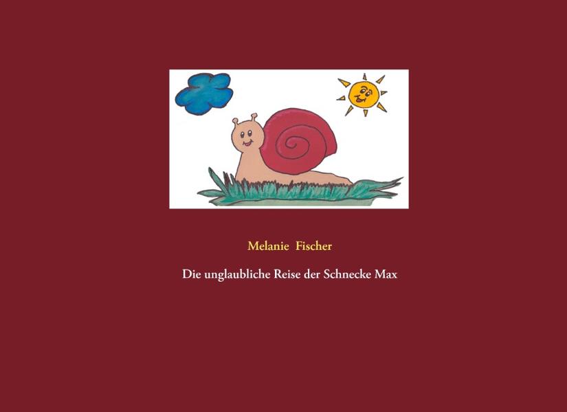 Die unglaubliche Reise der Schnecke Max