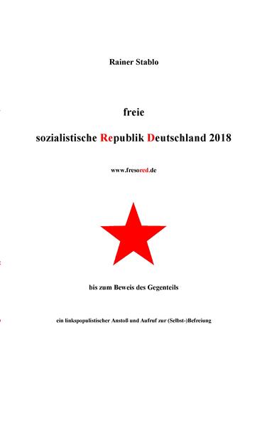 Freie sozialistische Republik Deutschland 2018