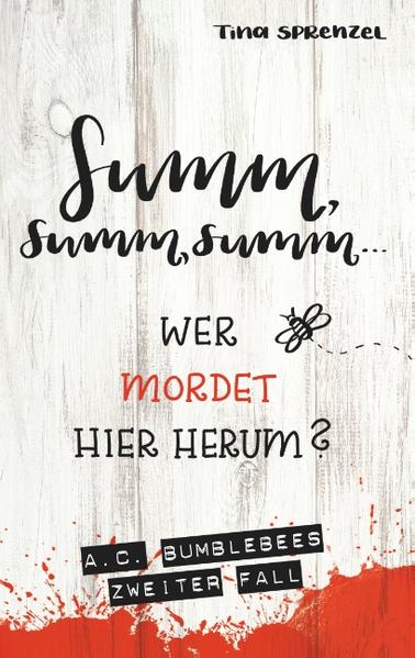 Summ, summ, summ, wer mordet hier herum?