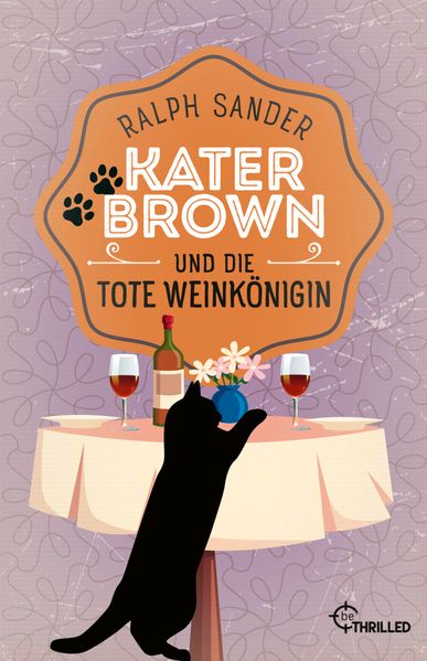 Kater Brown und die tote Weinkönigin