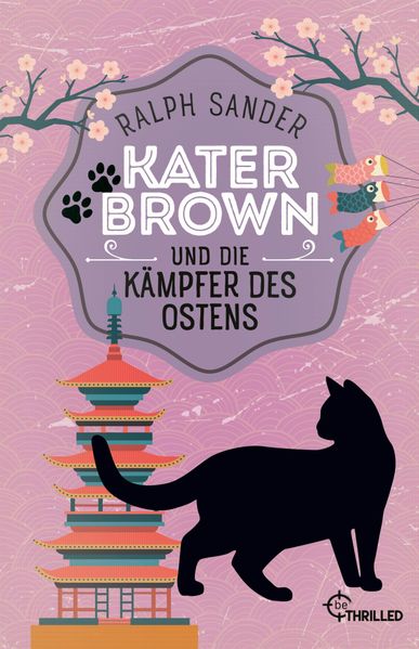 Kater Brown und die Kämpfer des Ostens