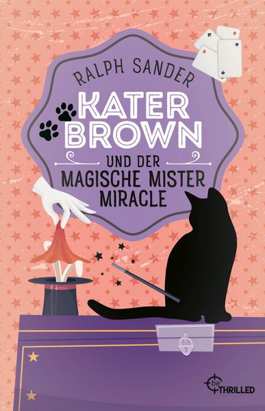 Kater Brown und der Magische Mister Miracle