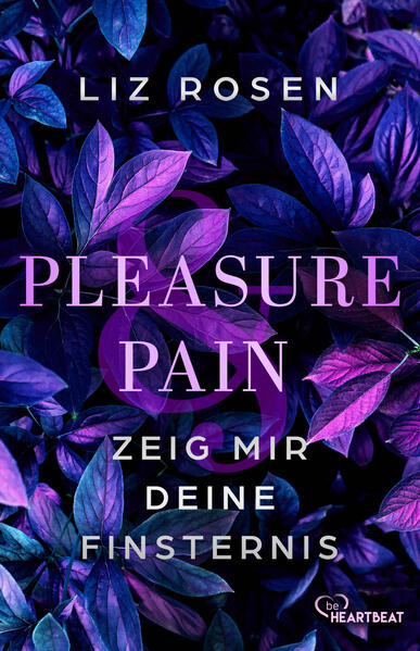 Pleasure and Pain - Zeig mir deine Finsternis