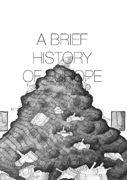 A BRIEF HISTORY OF EUROPE