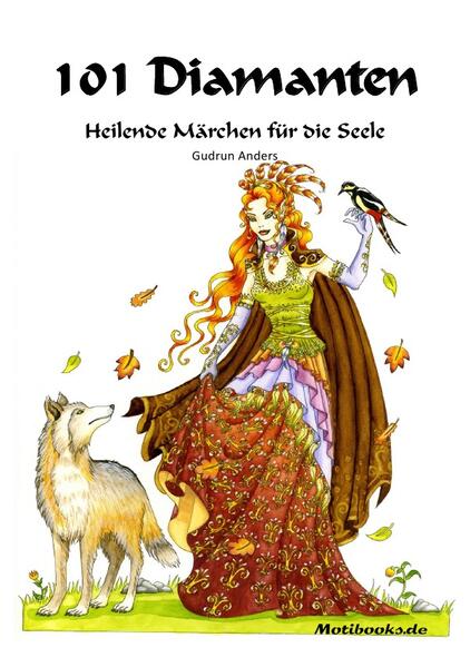 101 Diamanten - Heilende Märchen für die Seele