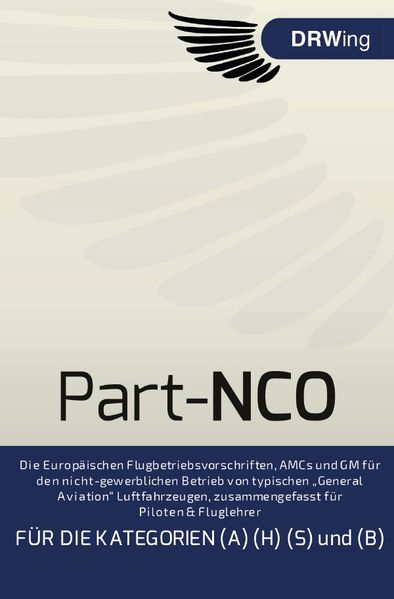 Zusammenfassungen für die General Aviation / Part-NCO für General Aviation Piloten & Fluglehrer