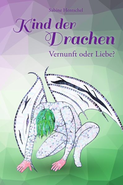 Kind der Drachen / Kind der Drachen – Vernunft oder Liebe?
