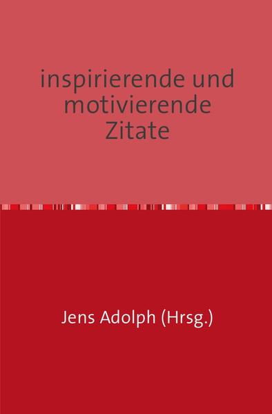 inspirierende und motivierende Zitate