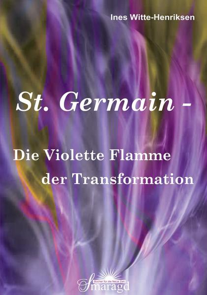 St. Germain - Die Violette Flamme der Transformation