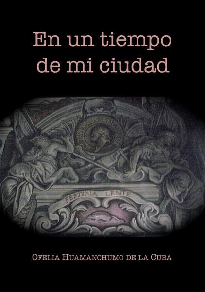 En un tiempo de mi ciudad