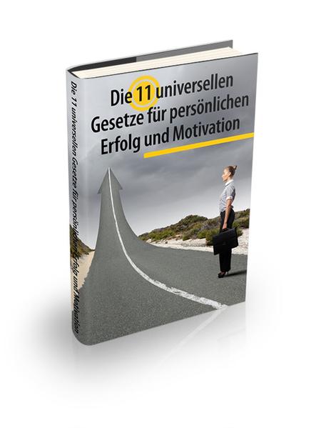 Die 11 universellen Gesetze für persönlichen Erfolg und Motivation