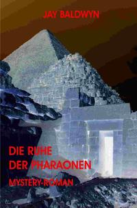 Die Ruhe der Pharaonen