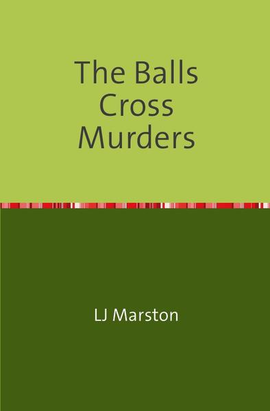 Elliott Hadley / The Balls Cross Murders